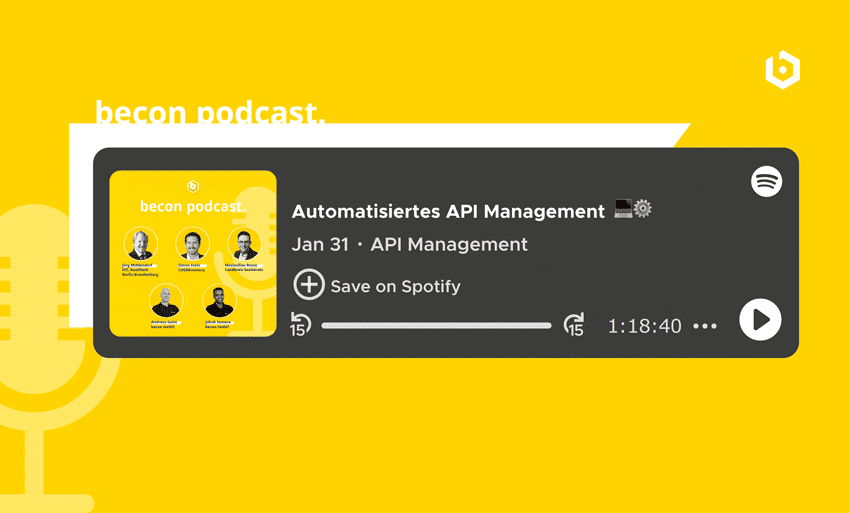 becon Podcast zum Thema "Automatisiertes API Management"